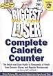 The Biggest Loser Calorie Counter: The Quick and Easy Guide to Thousands of Foods from Grocery