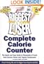 The Biggest Loser Calorie Counter: The Quick and Easy Guide to Thousands of Foods from Grocery Stores and Popular Restaurants--As Seen on NBC's Hit Show!