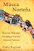 Search : Musica Nortena: Mexican Americans Creating a Nation Between Nations (Studies In Latin America & Car)