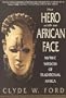The Hero With an African Face