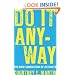 Do It Anyway: The New Generation of Activists