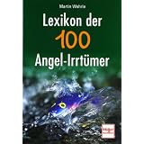 Lexikon der 100 Angel-Irrt�mervon "Martin Wehrle"