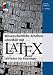 Produkt-Bild: Wissenschaftliche Arbeiten schreiben mit LaTeX: Leitfaden f&uuml;r Einsteiger (mitp Anwendungen)