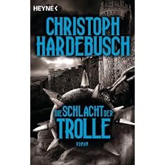 Die Schlacht der Trolle: Roman