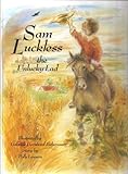 Sam Luckless, the unlucky lad