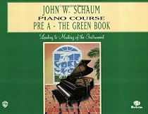 John W. Schaum Piano Course: Pre-A -- The Green Book