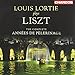 Louis Lortie plays Liszt: The complete Années de pèlerinage
