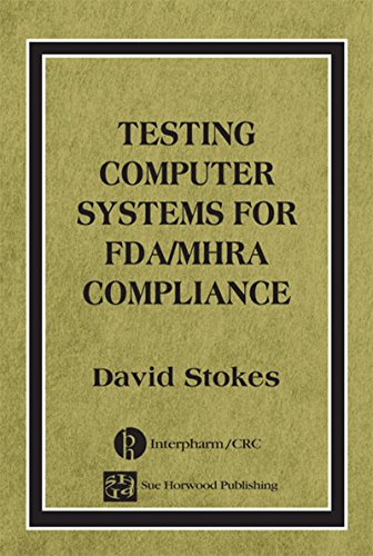Testing Computers Systems for FDA/MHRA Compliance (Computer Systems Validation Life Cycle Activities S)