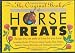 The Original Book of Horse Treats: Recipes You Can Make at Home for Your Horse!