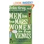 Men Are from Mars, Women Are from Venus: The Classic Guide to Understanding the Opposite Sex