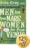 Men Are from Mars, Women Are from Venus: The Classic Guide to Understanding the Opposite Sex