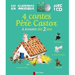 4 contes du P�re Castor � �couter d�s 2 ans (1CD audio)