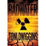 BADWATER (The Forensic Geology Series) ~ Toni Dwiggins