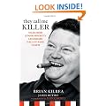 They Call Me Killer: Tales from Junior Hockey's  Legendary Hall-of-Fame Coach