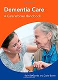 Dementia care : a care worker handbook