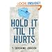 Hold It 'Til It Hurts