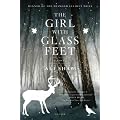 THE GIRL WITH GLASS FEET By Shaw, Ali (Author) Paperback on 04-Jan-2011