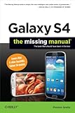 Galaxy S4 : the missing manual