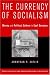The Currency of Socialism: Money and Political Culture in East Germany (Publications of the German Historical Institute)