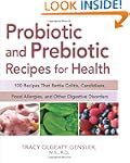 Probiotic and Prebiotic Recipes for H...
