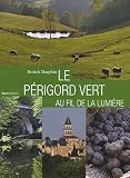 Le Périgord vert par Darphin