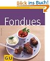 Fondues (GU K�chenratgeber Relaunch 2006)