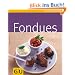 Fondues (GU K�chenratgeber Relaunch 2006)