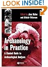 Archaeology in Practice: A Student Guide to Archaeological Analyses