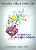 Miguelito y las gafas m�gicas (Miguelito Cabeza Carbonilla)