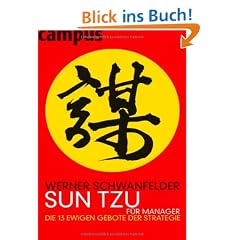 Sun Tzu f�r Manager: Die 13 ewigen Gebote der Strategie