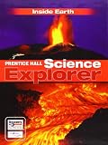 SCIENCE EXPLORER INSIDE EARTH STUDENT EDITION 2007C