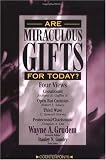 Are Miraculous Gifts for Today?