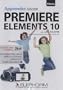 Apprendre Adobe Premiere Elements 10