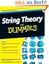 String Theory For Dummies (For Dummies (Lifestyles Paperback))