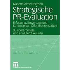 Strategische PR-Evaluation: Erfassung, Bewertung und Kontrolle von �ffentlichkeitsarbeit (Organisationskommunikation)