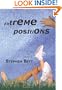 Extreme Positions: ...the Soft-Core Industry Exposed