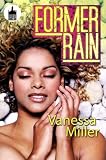 Former Rain (Rain Trilogy, 1)