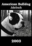 American Bulldog Jahrbuch 2003