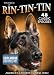 The Legend of Rin-Tin-Tin: America's Favorite Canine Hero