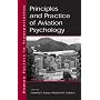 Principles and Practice of Aviation Psychology (Volume in the Human Factors in Transportation Series)