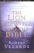 The Lion, the Witch, and the Bible: Good and Evil in the Classic Tales of C.S. Lewis by Robert Velarde