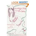 Breaking the Rules: Confessions of a Bad Girl