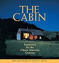 The Cabin: Inspiration for the Classic American Getaway