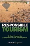 Responsible tourism : critical issues for conservation and development