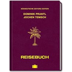Reisebuch - Von der Kunst, unterwegs zu sein