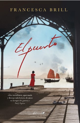 El puerto (Narrativa (alevosia)) (Spanish Edition)