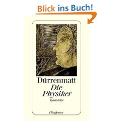 Die Physiker. Eine Kom�die in zwei Akten