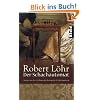 Der Schachautomat: Roman um den brillantesten Betrug des 18. Jahrhunderts