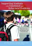 Supporting students with emotional and behavioral problems : prevention and intervention strategies