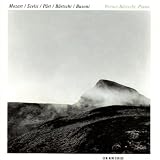 Mozart / Scelsi / Pärt / Busoni / Bärtschi